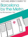 Michael Brein's Guide to Barcelona by the Metro